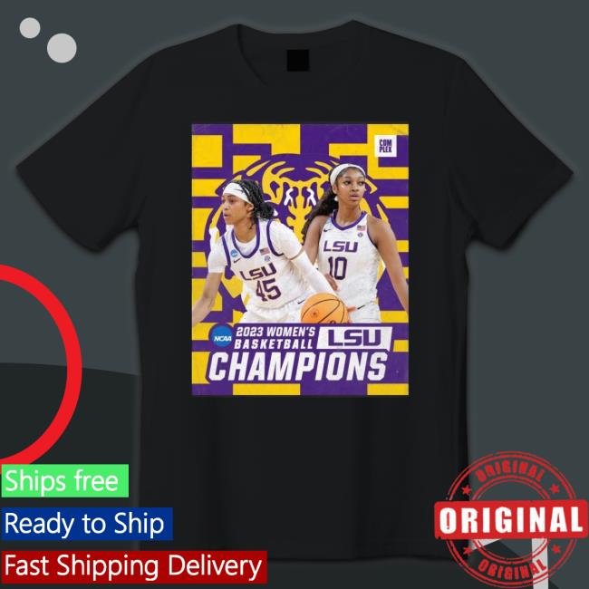 Lsu Tigers Ncaa 2023 Women’S Basketball Champion Shirt