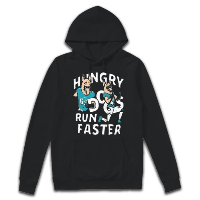 Lane Johnson And Chris Long Hungry Dogs Run Faster Long Sleeve T Shirt