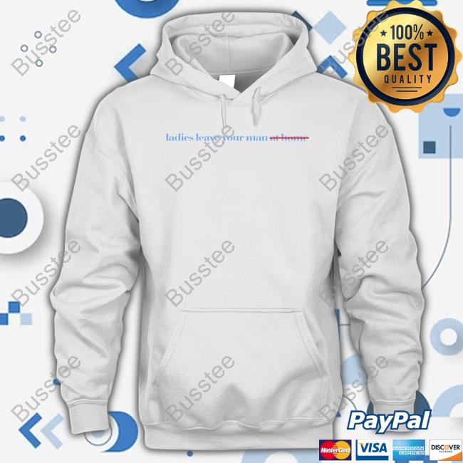 Carl Benjamin Ladies Have Your Man At Home T Shirt Women's Rights News
