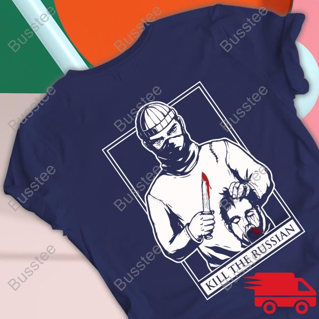 Kill The Russian Sweatshirt
