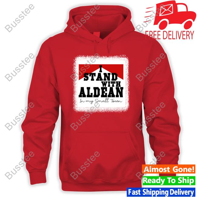 Pardaspretties Merch I Stand With Aldean In My Small Town Shirts