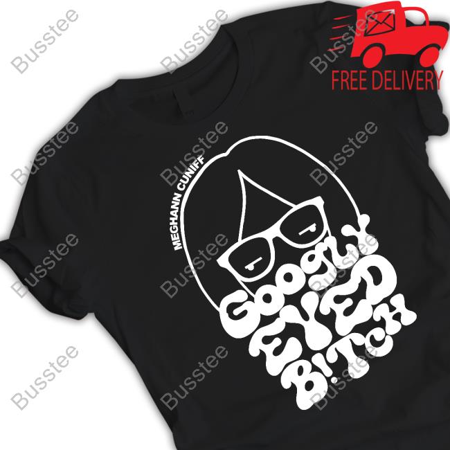 Googly Eyed Bitch T Shirt