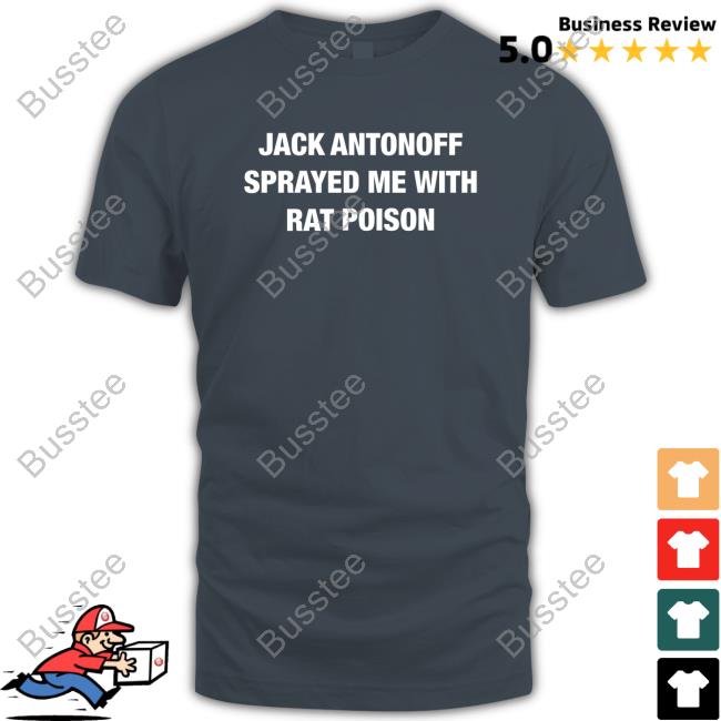 Jack Antonoff Sprayed Me With Rat Poison New Shirt