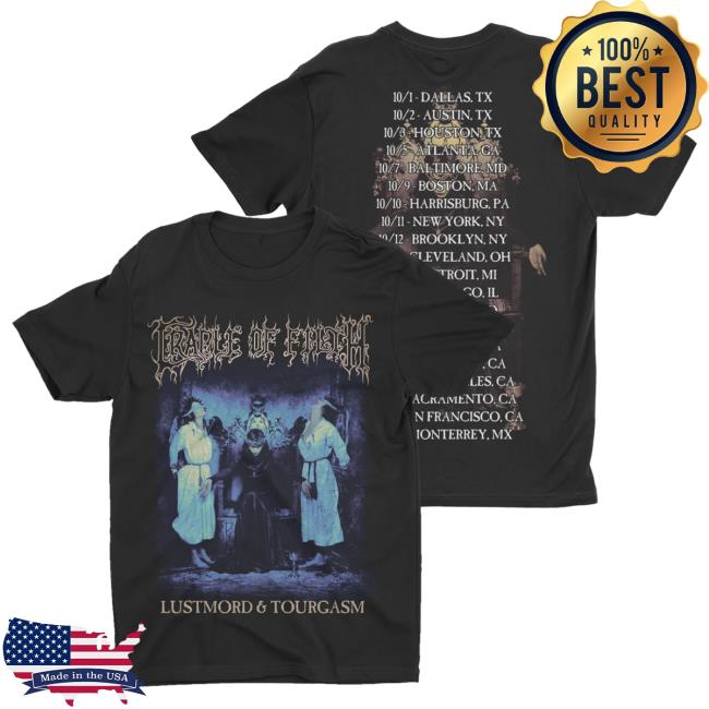 Official Night Shift Merch Indie Merch Store Cradle Of Filth - Lustmord & Tourgasm Tour Attractive Shirt NightShiftMerch IndieMerchStore