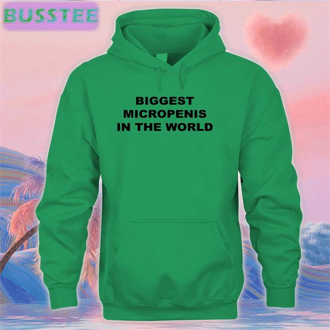 Biggest Micropenis In The World Shirt Shirts That Go Hard Shirtsthtgohard
