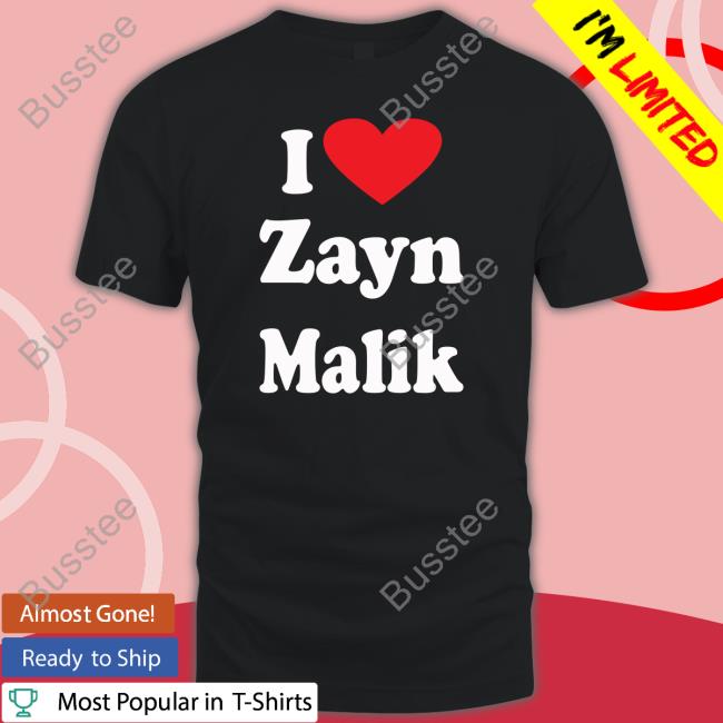 Alez Fireinside I Love Zayn Malik Tee Shirt Alezyn12