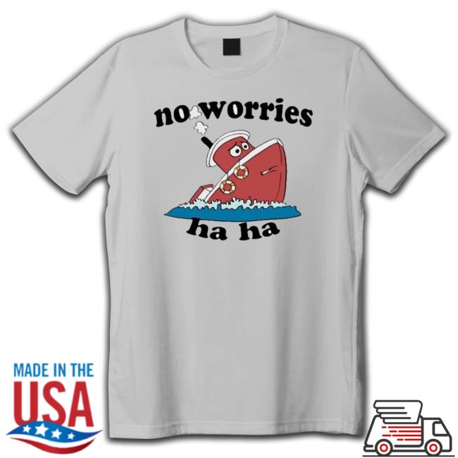 Official Jmcgg No Worries Haha Shirt