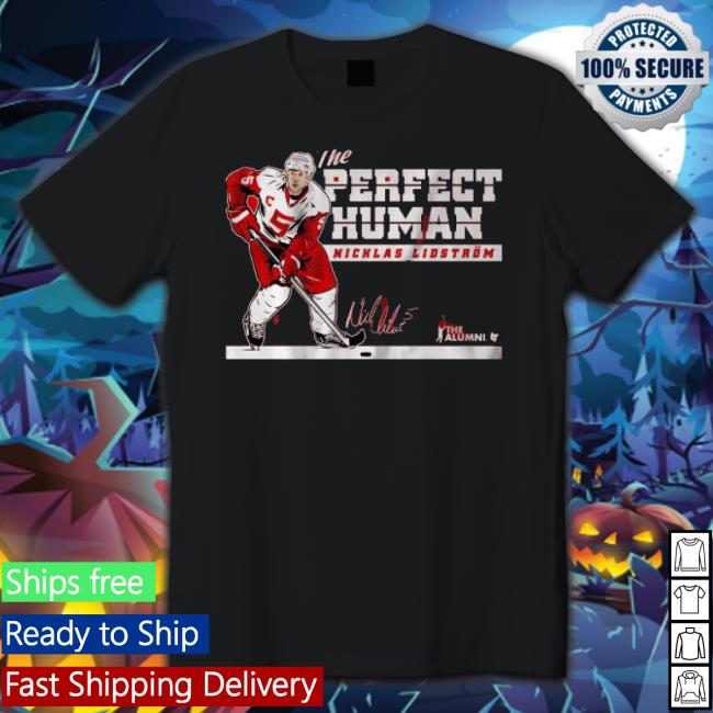 Nicklas Lidström The Perfect Human Signature 2023 shirt