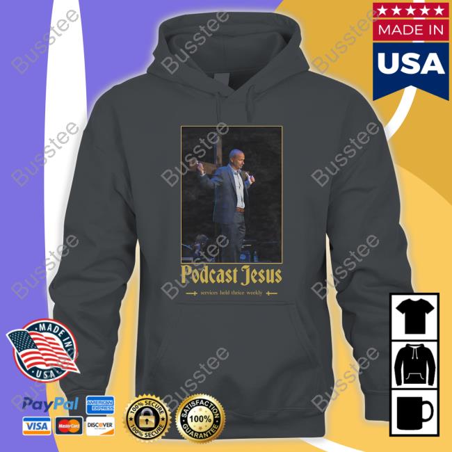 Podcast Jesus Shirt Podcast Jesus Hoodie Barstoolsports Store