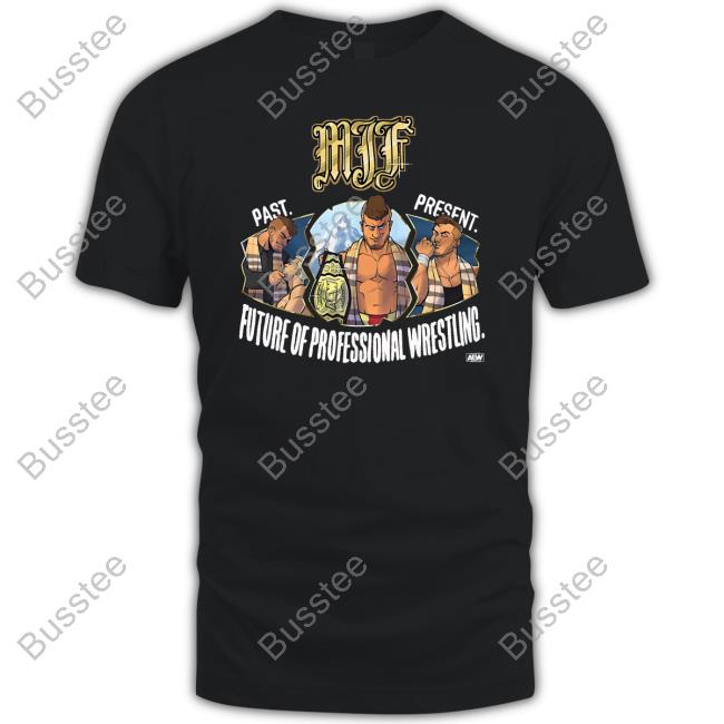 Twilightpalms MJF Past Present Future of Professional Wrestling Shirt Shopaew