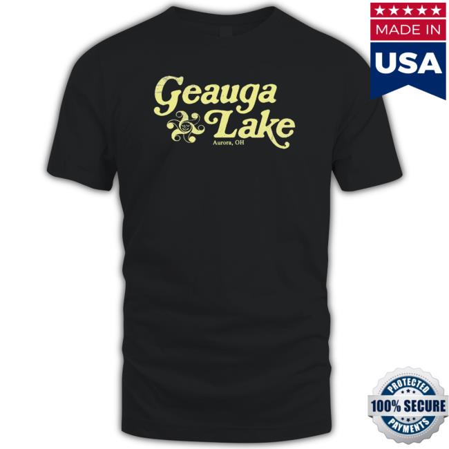 Official Geauga Lake Aurora, Ohio Crew shirt, hoodie, tank top, sweater and long sleeve t-shirt