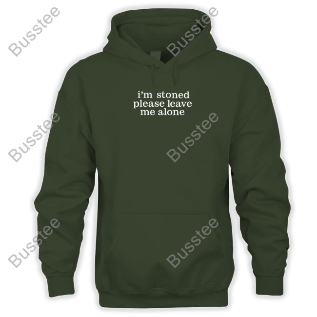 Astraeagoods I'm Stoned Please Leave Me Alone Sweatshirt