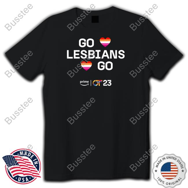 Go Lesbians Go Camiseta T Shirt
