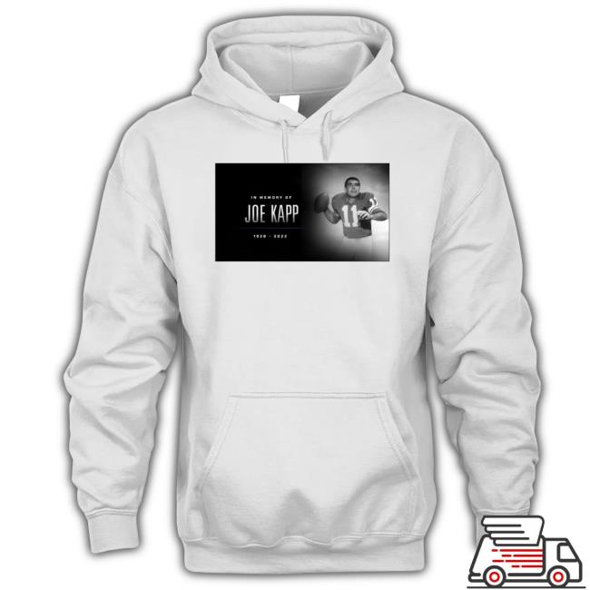 In Memory Joe Kapp 1938 2023 Shirt