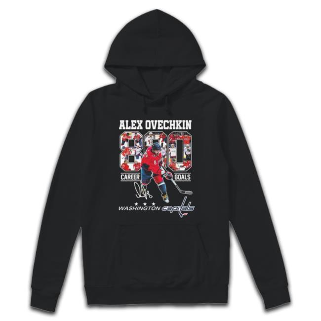 Alex Ovechkin Washington Capitals 800 Career Goals Signature Shirt Alex Ovechkin Washington Capitals 800 Career Goals Signature Crewneck Sweatshirt