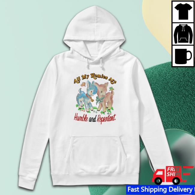 Official Justin All My Homies Are Humble And Repentant T-Shirt Official Justin All My Homies Are Humble And Repentant Shirts