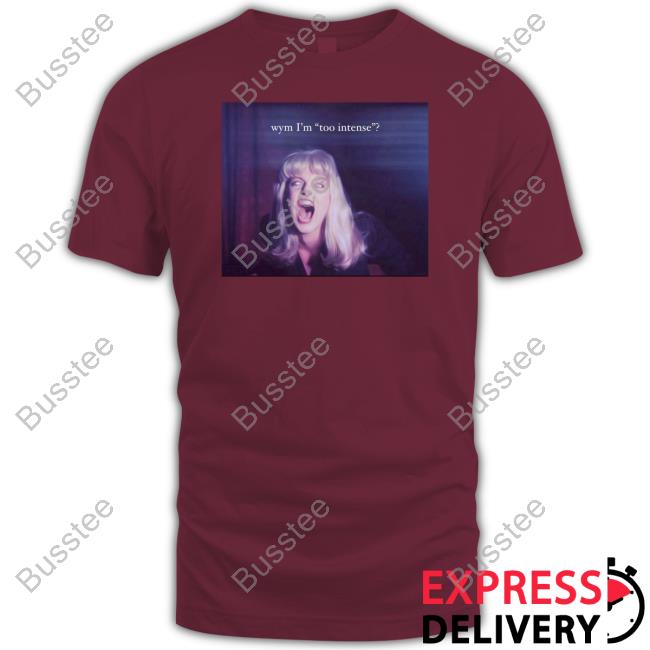 Northstardoll Wym I'm Too Intense Long Sleeved T-Shirt