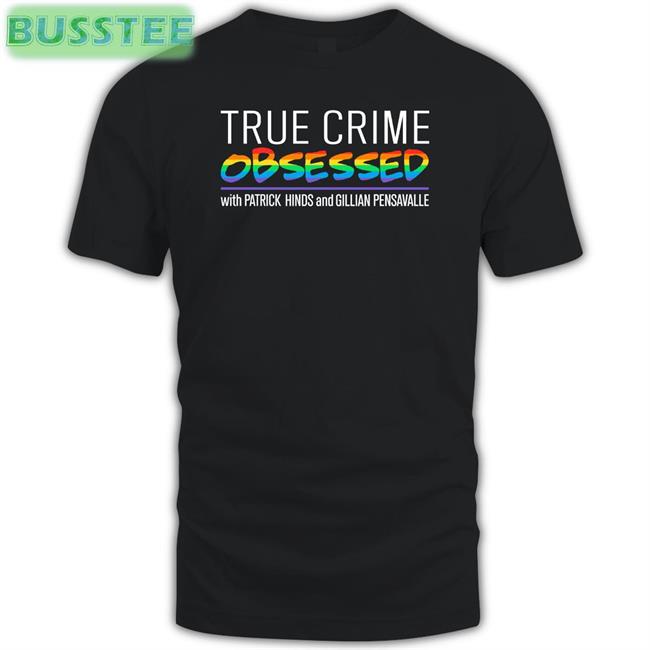 True Crime Obsessed Tee Shirt