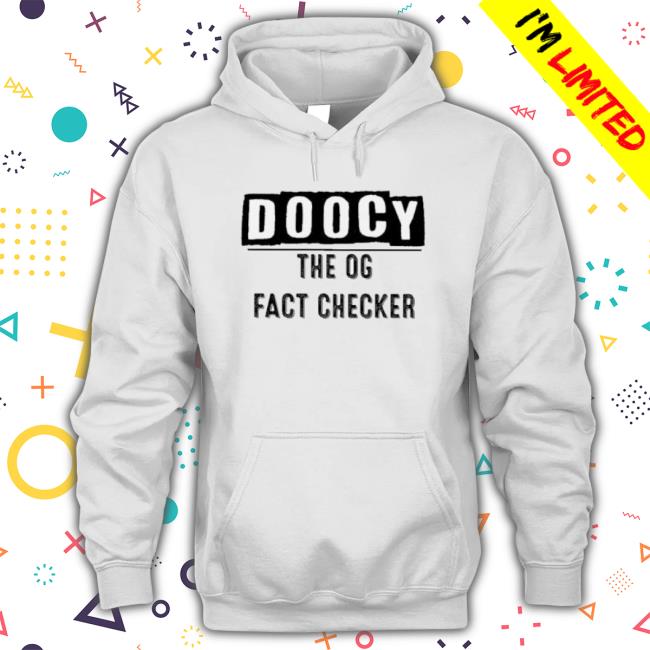 Irish Peach Designs Merch Doocy The Og Fact Checker Sweatshirts