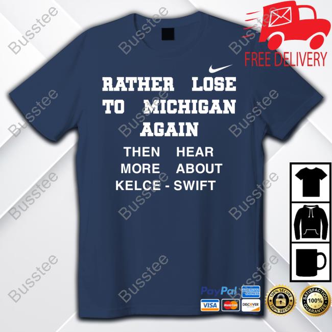 Rather Lose To Michigan Again T Shirt Rather Lose To Michigan Again Long Sleeve Tee