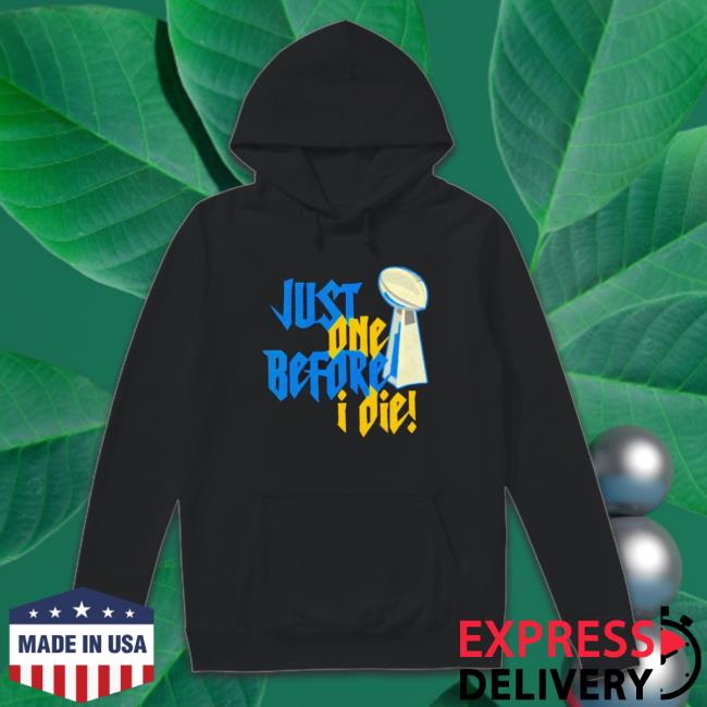 Just One Before I Die Tee