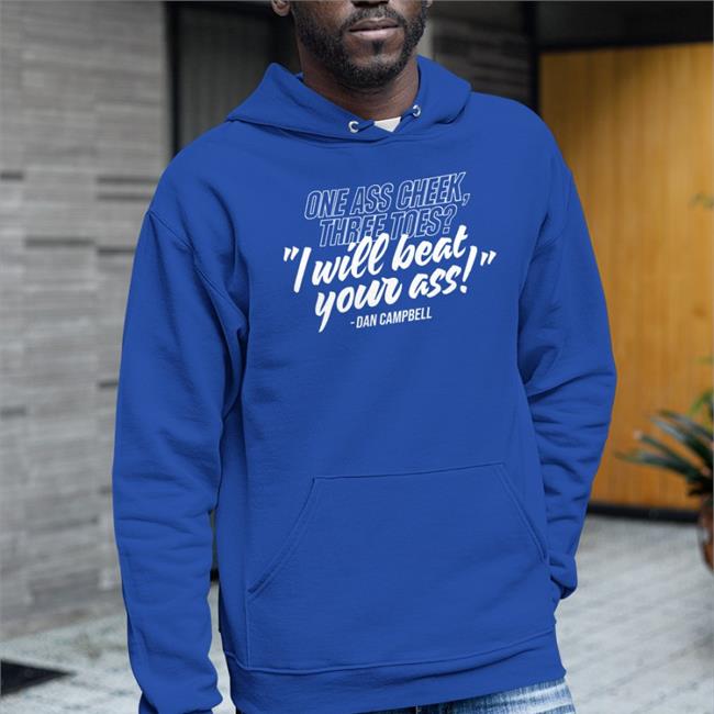 Honolulu Blues One Ass Cheek Three Toes I Will Beat Your Ass Dan Campbell New Shirt Hard Knocks One Pride
