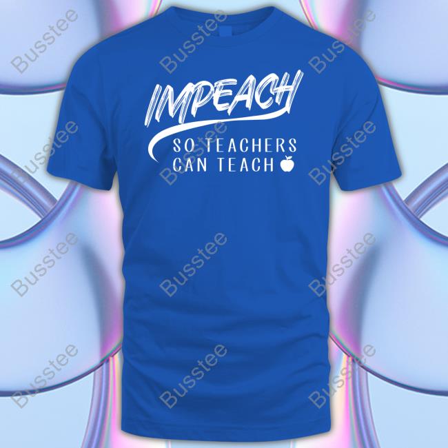 Diaryofabluedot Impeach So Teachers Can Teach Long Sleeve