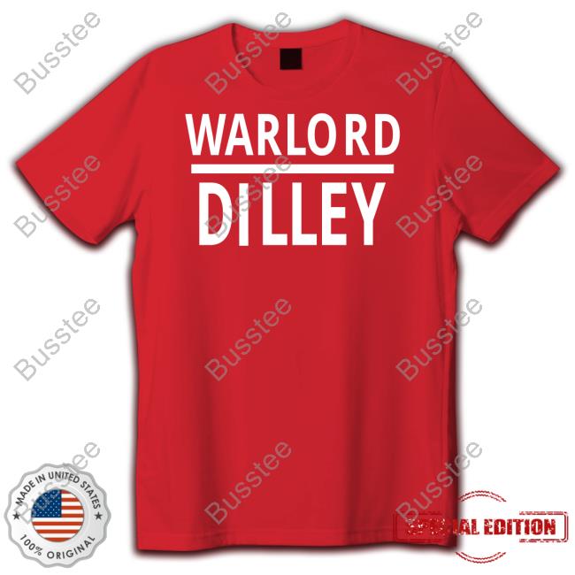 Official Warlord Dilley Shirt