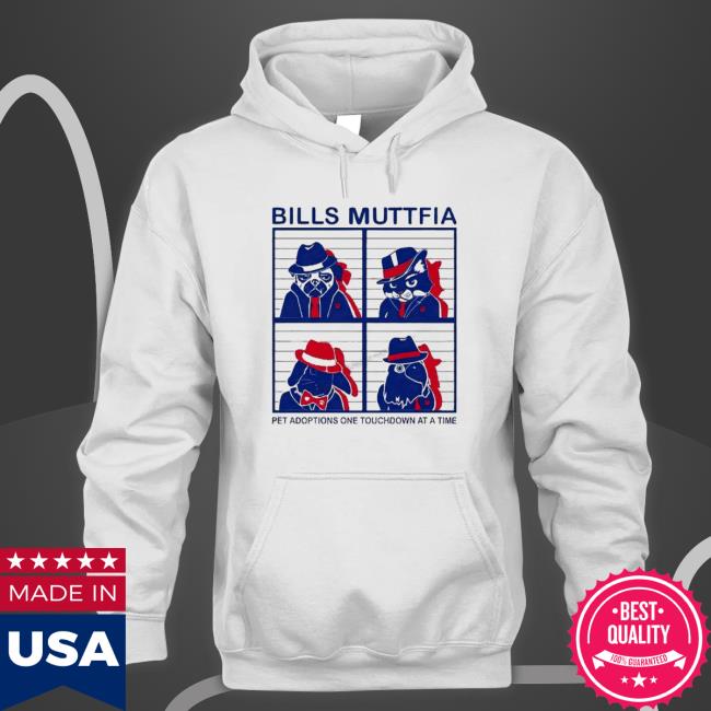 Bills Muttfia Pet Adoptions One Touchdown At A Time Hooded Sweatshirt