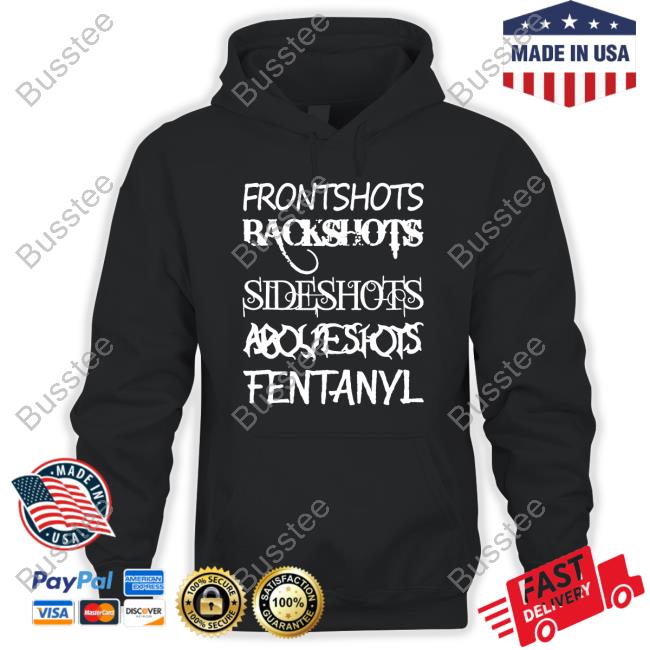 Ug2sick Frontshots Backshots Sideshots Aboveshots Fentanyl T Shirt