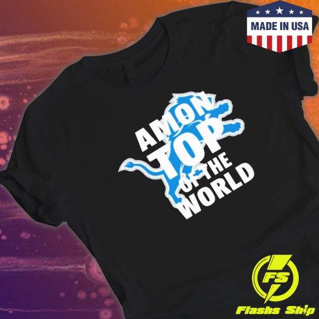 Official Amon Top Of The World Shirt