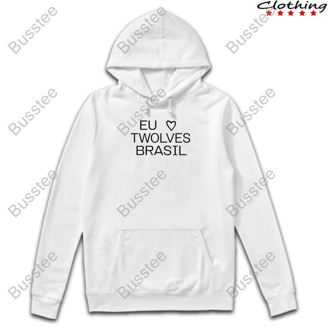 Eu Love Twolves Brazil Hoodie