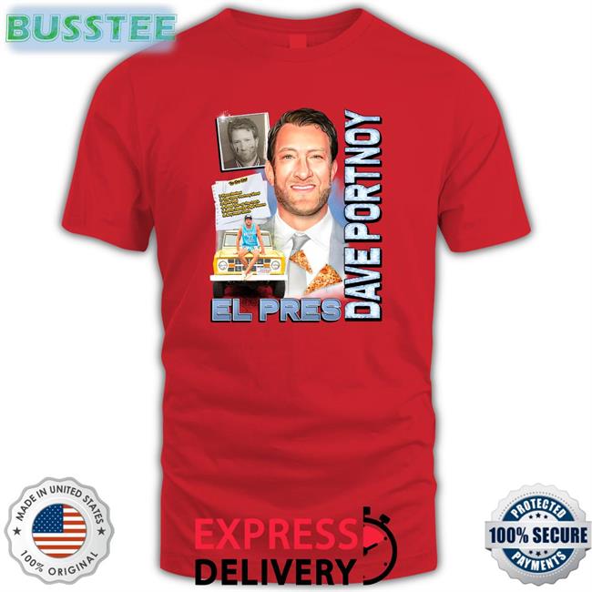 El Pres Dave Portnoy Tee