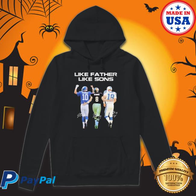 Like Father Like Sons Manning Manning And Manning Signatures Crewneck Sweatshirt
