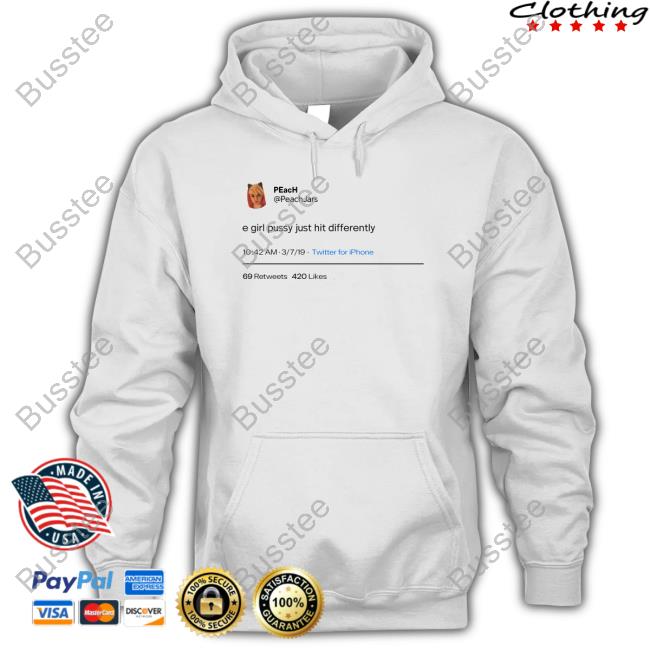 Peach E Girl Pussy Just Hit Differently T Shirt Rooshi Peach E Girl Pussy Just Hit Differently Sweatshirt