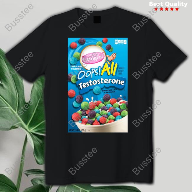 Jenny_Tightpants Oops All Testosterone T Shirt