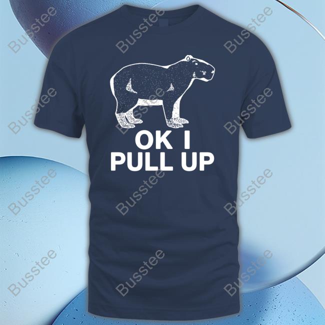 Capybaraman Shop Ok I Pull Up Long Sleeve