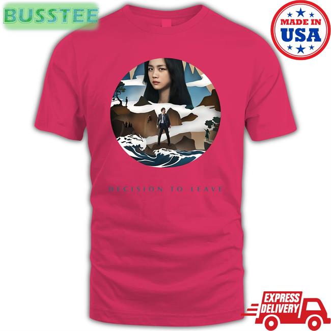 Decision To Leave T Shirt