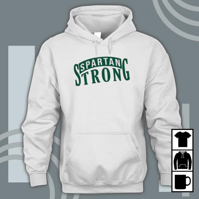 Michigan State Spartan Strong Long Sleeve Shirt