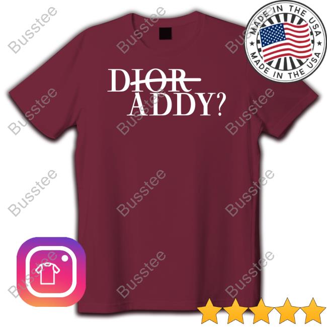 Shirtsthtgohard Dior Addy Shirt