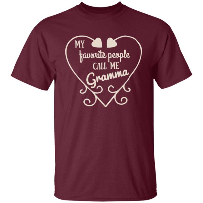 My Favorite People Call Me Grandma Shirt My Favorite People Call Me Grandma Shirt