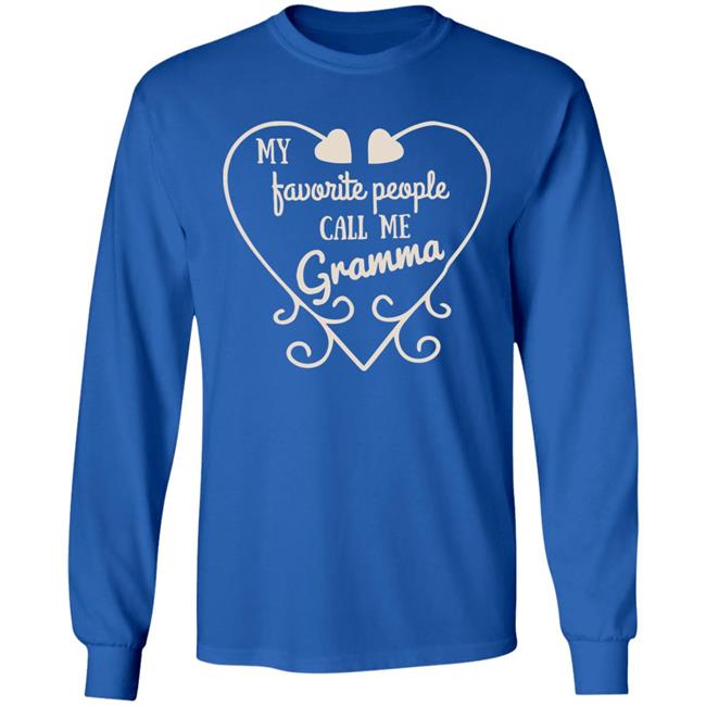 My Favorite People Call Me Grandma Shirt My Favorite People Call Me Grandma Shirt
