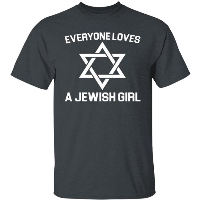 Everyone Loves a Jewish Girl Premium T-Shirt Everyone Loves a Jewish Girl Premium T-Shirt