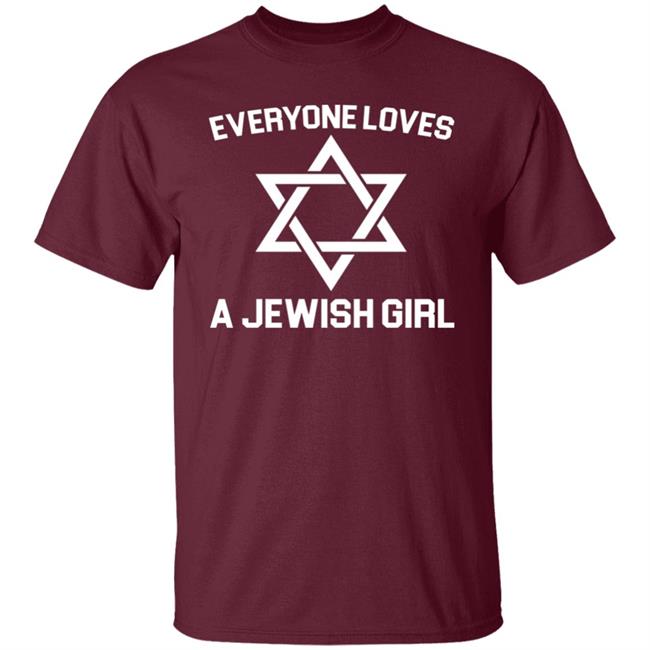 Everyone Loves a Jewish Girl Premium T-Shirt Everyone Loves a Jewish Girl Premium T-Shirt