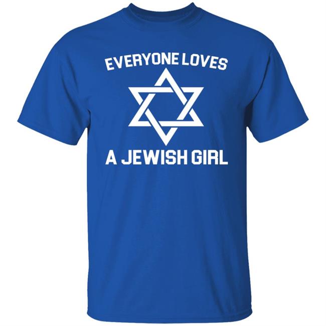 Everyone Loves a Jewish Girl Premium T-Shirt Everyone Loves a Jewish Girl Premium T-Shirt