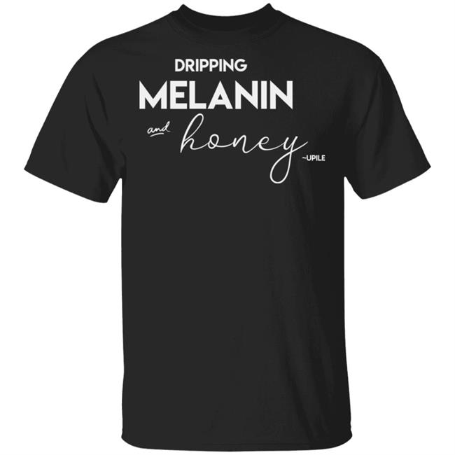 dripping melanin shirt black hoodie t shirt