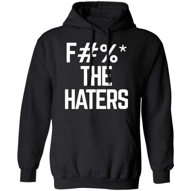 f the haters ria merch black hoodie t shirt f the haters ria merch black hoodie t shirt