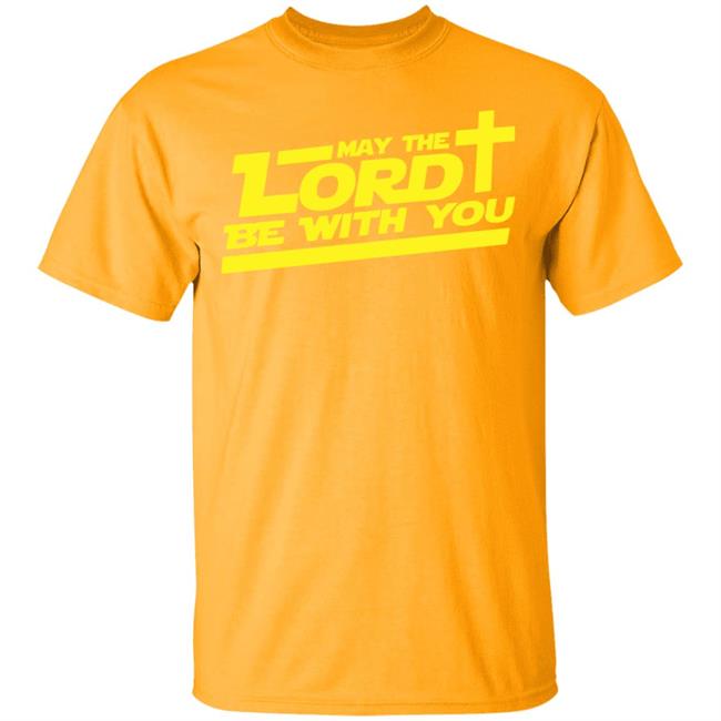 let the lord be with you shirt white hoodie t shirt let the lord be with you shirt white hoodie t shirt