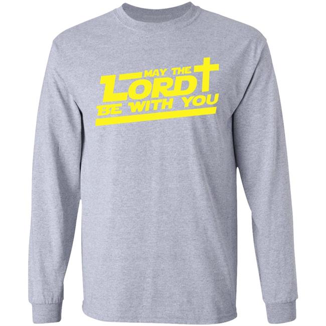 let the lord be with you shirt white hoodie t shirt let the lord be with you shirt white hoodie t shirt