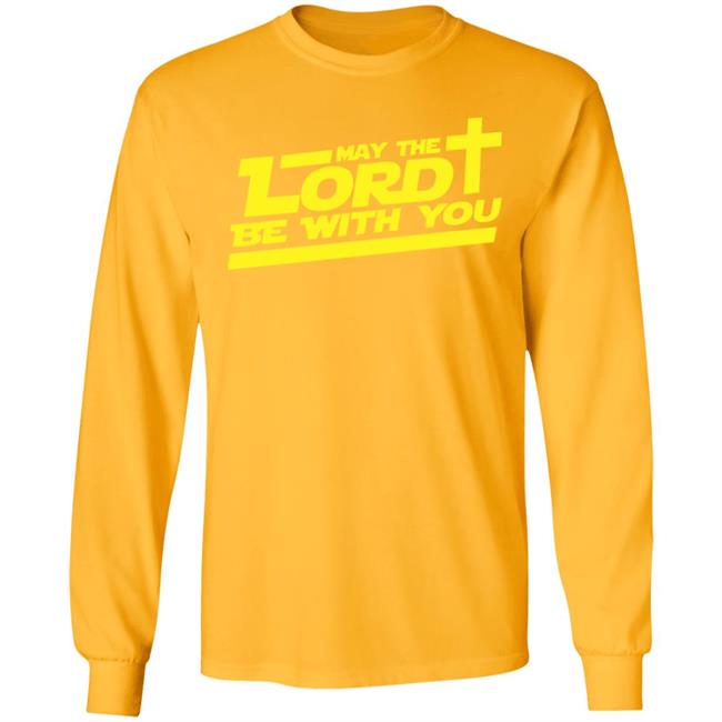 let the lord be with you shirt white hoodie t shirt let the lord be with you shirt white hoodie t shirt